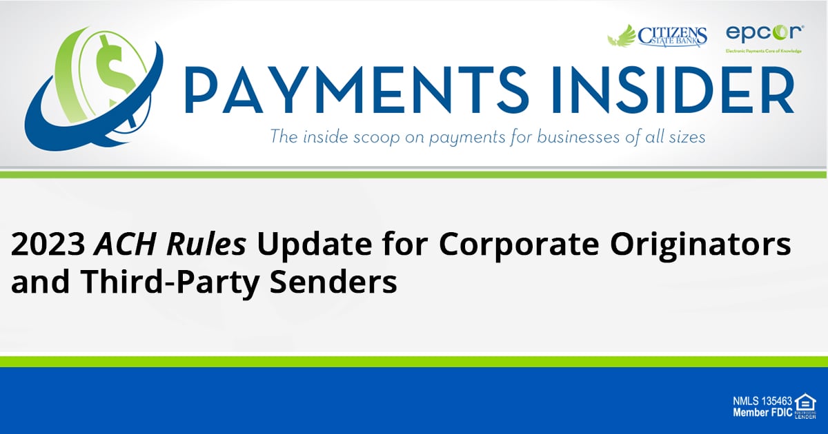 2023 ACH Rules Update for Corporate Originators and Third-Party Senders