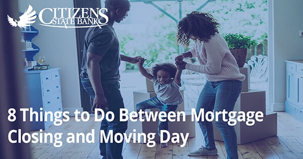 Eight Things to Do Between Mortgage Closing and Moving Day