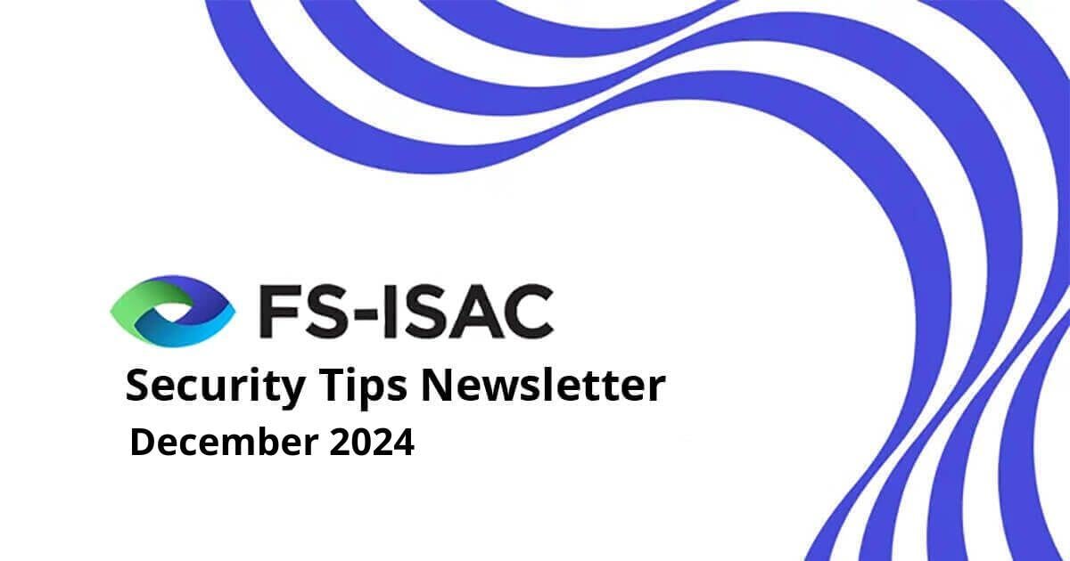 FS-ISAC logo for December Newsletter on Being Cyber Safe in 2025