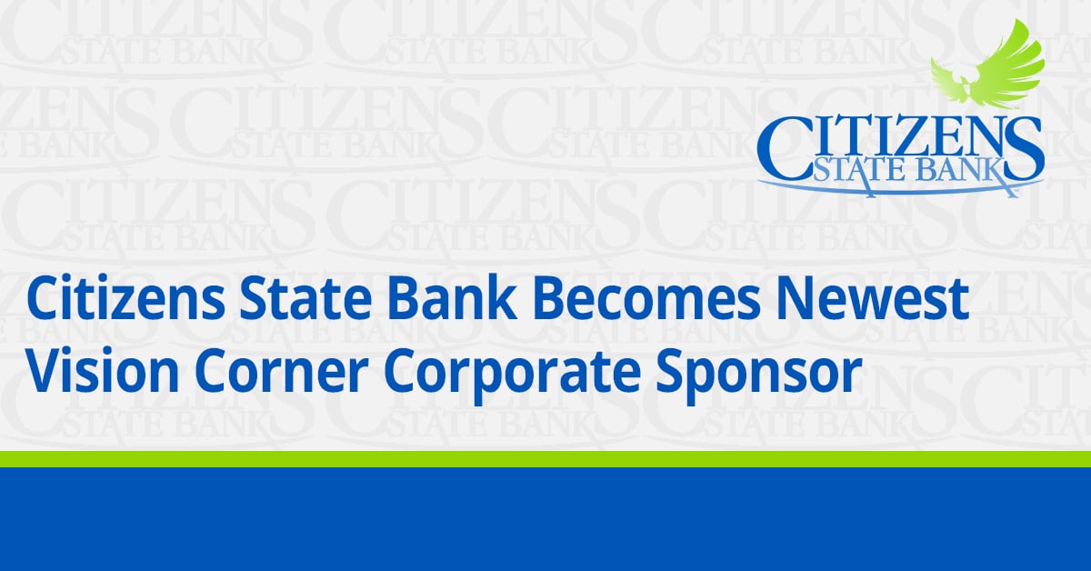 Citizens State Bank Becomes Newest Vision Corner Corporate Sponsor