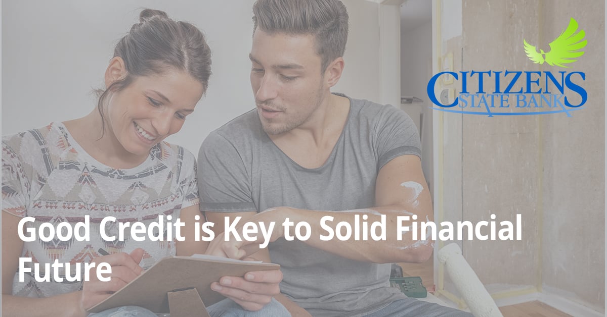 Good Credit is Key to Solid Financial Future