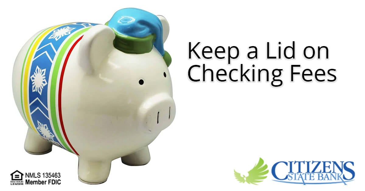 Learn how to limit the amount you pay in checking fees
