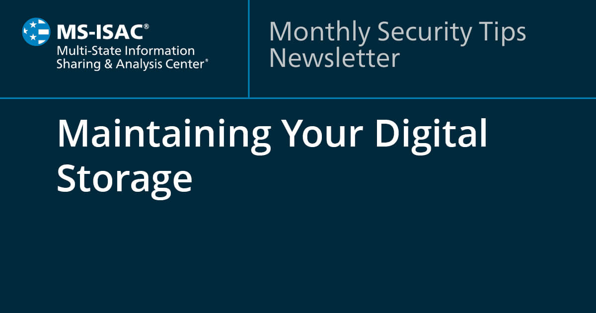 Learn how to maintain your digital storage files