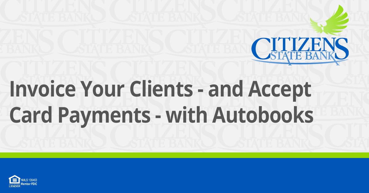 Use Autobooks to Invoice Clients and Accept Card Payments