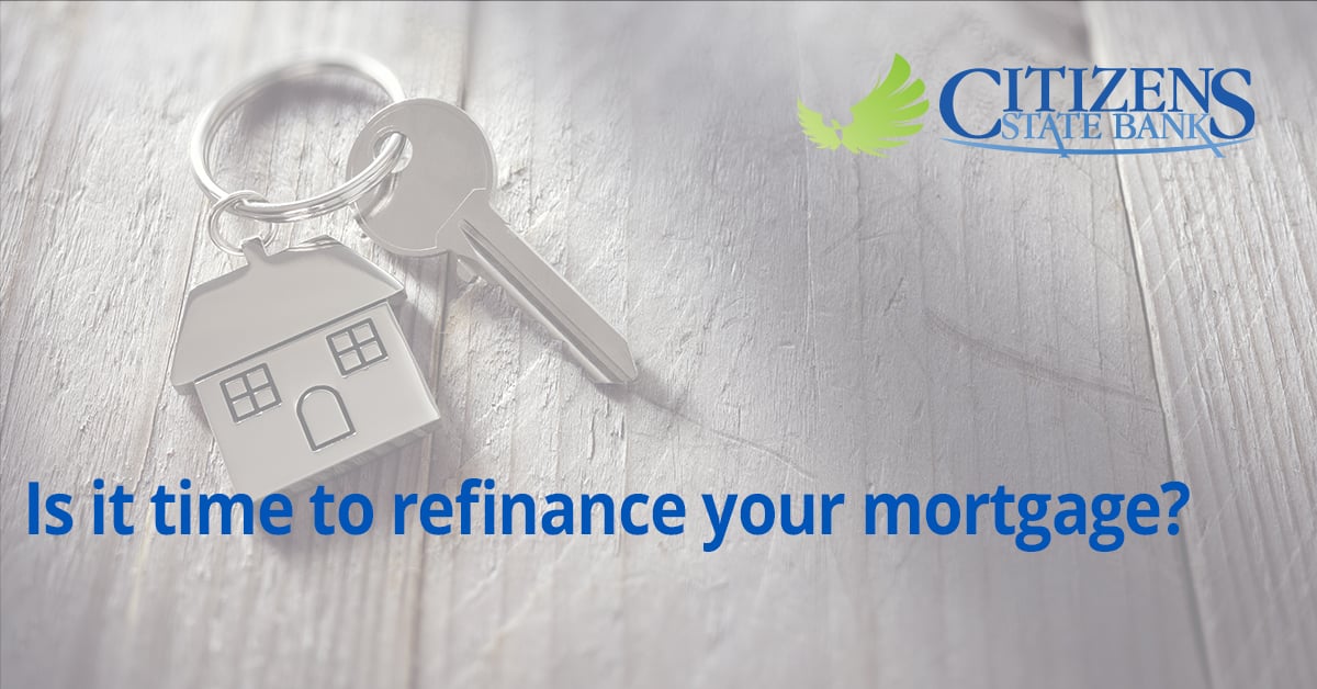 Is it time to refinance your mortgage?