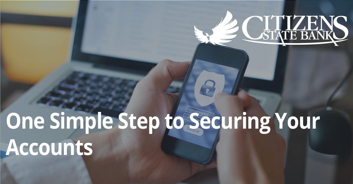 One Simple Step to Securing Your Accounts