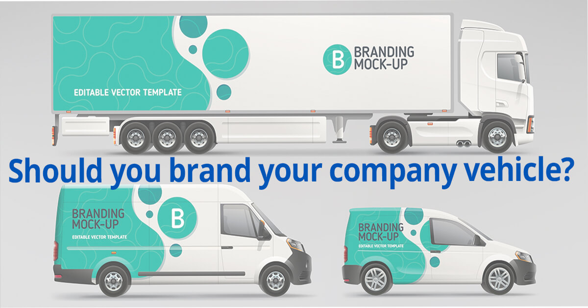 Should you brand your company vehicles?