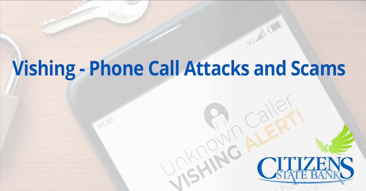 Vishing - Phone Call Attacks and Scams