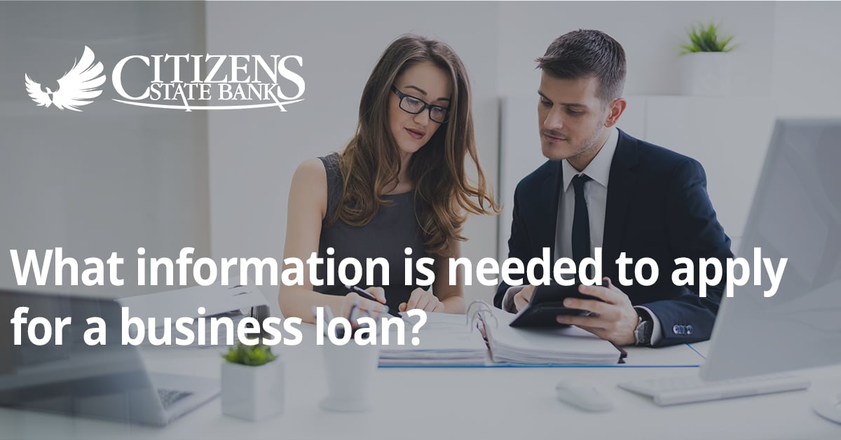 What information to you need to apply for a small business loan?
