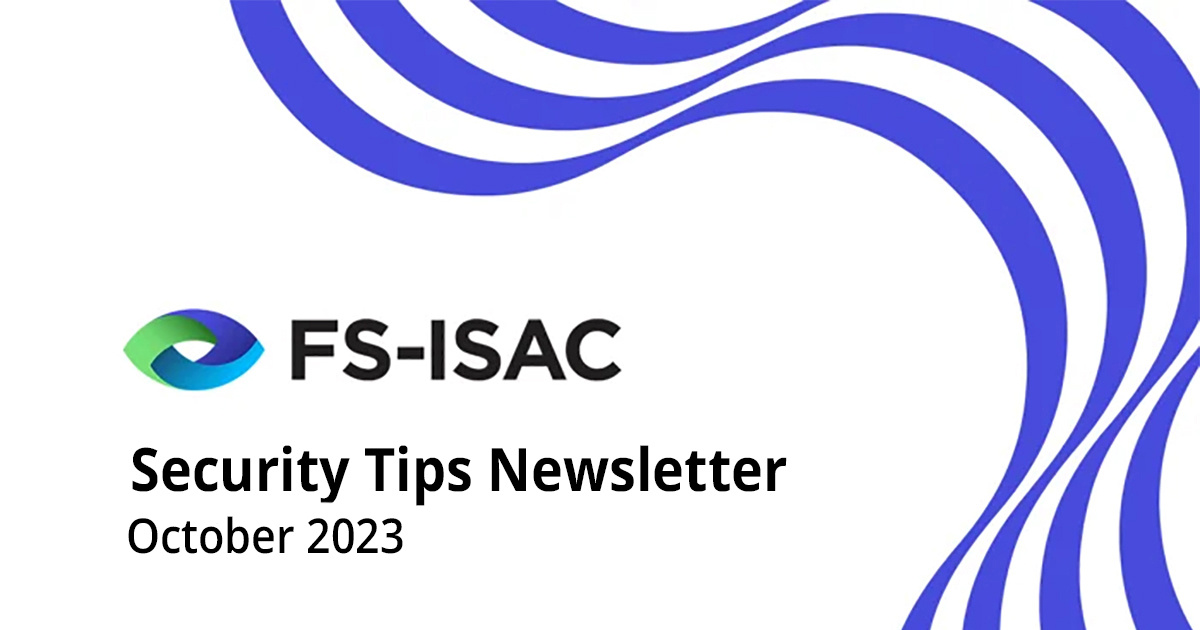 FS-ISAC Security Tips Newsletter October 2023