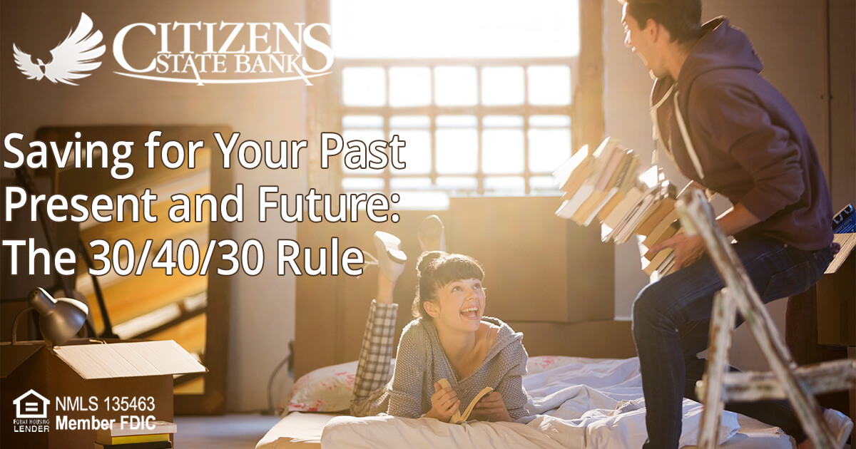 Saving for Your Past Present Future: The 30/40/30 Rule
