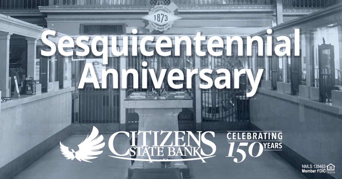 Citizens State Bank's Sesquicentennial Anniversary
